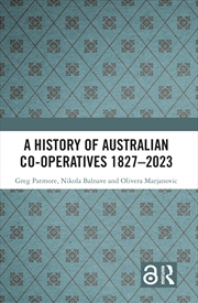 Buy History Of Australian Co-Operatives 1827–2023