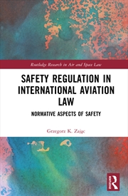 Buy Safety Regulation In International Aviation Law Normative Aspects Of Safety