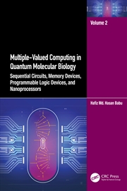 Buy Multiple-Valued Computing In Quantum Molecular Biology Sequential Circuits, Memory Devices, Programm