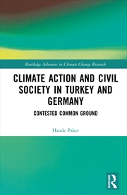 Buy Climate Action And Civil Society In Turkey And Germany Contested Common Ground