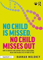 Buy No Child Is Missed, No Child Misses Out How To Identify And Support Special Educational Needs And Di