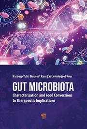 Buy Gut Microbiota Characterization And Food Conversions To Therapeutic Implications