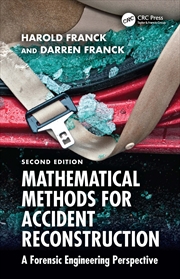 Buy Mathematical Methods For Accident Reconstruction A Forensic Engineering Perspective