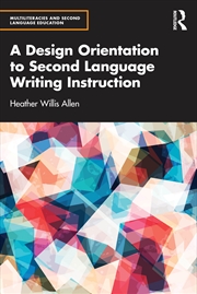 Buy Design Orientation To Second Language Writing Instruction