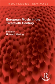 Buy European Music In The Twentieth Century