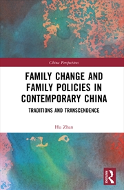 Buy Family Change And Family Policies In Contemporary China Traditions And Transcendence