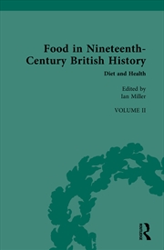Buy Food In Nineteenth-Century British History Volume Ii: Diet And Health