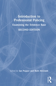 Buy Introduction To Professional Policing Examining The Evidence Base
