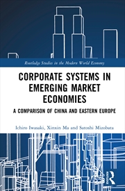 Buy Corporate Systems In Emerging Market Economies A Comparison Of China And Eastern Europe