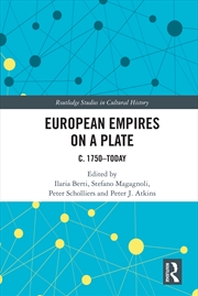 Buy European Empires On A Plate C. 1750–Today