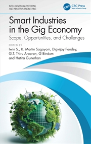 Buy Smart Industries In The Gig Economy Scope, Opportunities, And Challenges