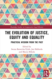 Buy Evolution Of Justice, Equity And Equality Practical Wisdom From The Past