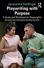 Buy Playwriting With Purpose A Guide And Workbook For Playwrights