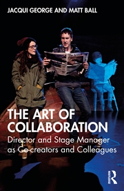 Buy Art Of Collaboration Director And Stage Manager As Co-Creators And Colleagues