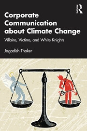 Buy Corporate Communication About Climate Change Villains, Victims, And White Knights