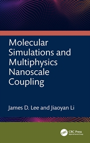 Buy Molecular Simulations And Multiphysics Nanoscale Coupling