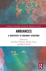 Buy Ambiances A Sensitivity To Ordinary Situations