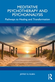 Buy Meditative Psychotherapy And Psychoanalysis Pathways To Healing And Transformation