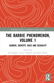Buy Barbie Phenomenon, Volume 1 Gender, Identity, Race And Sexuality