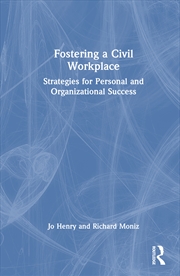 Buy Fostering A Civil Workplace Strategies For Personal And Organizational Success