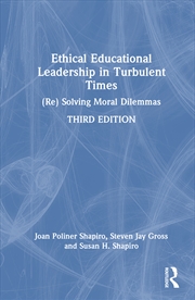 Buy Ethical Educational Leadership In Turbulent Times (Re) Solving Moral Dilemmas
