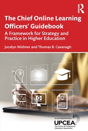 Buy Chief Online Learning Officers' Guidebook A Framework For Strategy And Practice In Higher Education