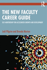 Buy New Faculty Career Guide Self-Mentorship For Accelerated Growth And Development