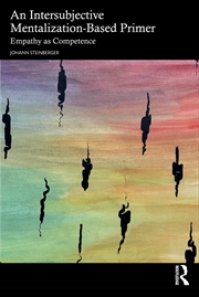 Buy Intersubjective Mentalization-Based Primer Empathy As Competence