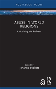 Buy Abuse In World Religions Articulating The Problem