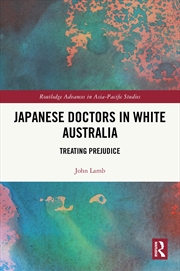 Buy Japanese Doctors In White Australia Treating Prejudice