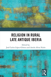 Buy Religion In Rural Late-Antique Iberia