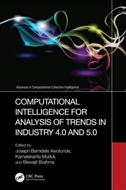 Buy Computational Intelligence For Analysis Of Trends In Industry 4.0 And 5.0