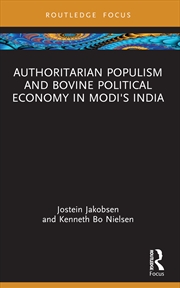 Buy Authoritarian Populism And Bovine Political Economy In Modi’S India
