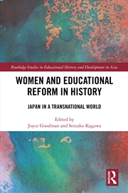Buy Women And Educational Reform In History Japan In A Transnational World