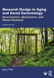 Buy Research Design In Aging And Social Gerontology Quantitative, Qualitative, And Mixed Methods