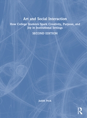 Buy Art And Social Interaction How College Students Spark Creativity, Purpose, And Joy In Institutional