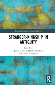 Buy Stranger-Kingship In Antiquity