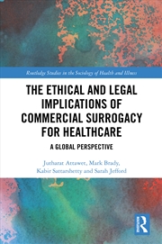 Buy Ethical And Legal Implications Of Commercial Surrogacy For Healthcare A Global Perspective
