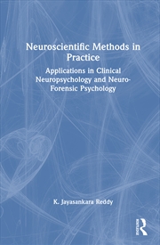 Buy Neuroscientific Methods In Practice Applications In Clinical Neuropsychology And Neuro-Forensic Psyc