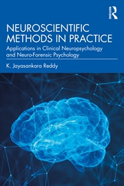 Buy Neuroscientific Methods In Practice Applications In Clinical Neuropsychology And Neuro-Forensic Psyc