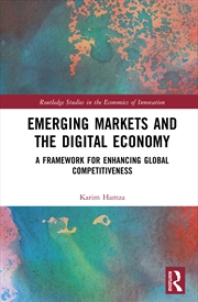 Buy Emerging Markets And The Digital Economy A Framework For Enhancing Global Competitiveness