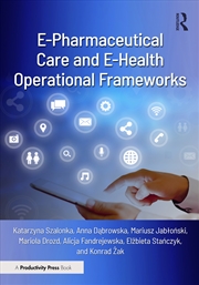 Buy E-Pharmaceutical Care And E-Health Operational Frameworks