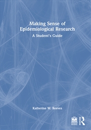 Buy Making Sense Of Epidemiological Research A Student's Guide