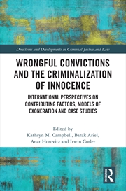 Buy Wrongful Convictions And The Criminalization Of Innocence International Perspectives On Contributing