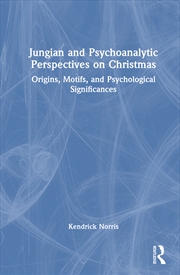 Buy Jungian And Psychoanalytic Perspectives On Christmas Origins, Motifs, And Psychological Significance