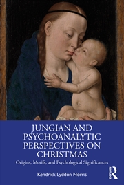 Buy Jungian And Psychoanalytic Perspectives On Christmas Origins, Motifs, And Psychological Significance