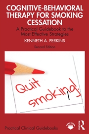 Buy Cognitive-Behavioral Therapy For Smoking Cessation A Practical Guidebook To The Most Effective Strat