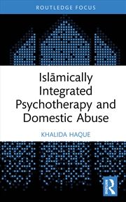 Buy Islamically Integrated Psychotherapy And Domestic Abuse