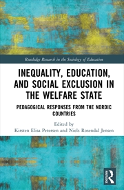 Buy Inequality, Education, And Social Exclusion In The Welfare State Pedagogical Responses From The Nord