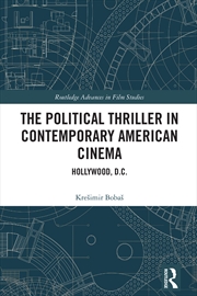 Buy Political Thriller In Contemporary American Cinema Hollywood, D.C.